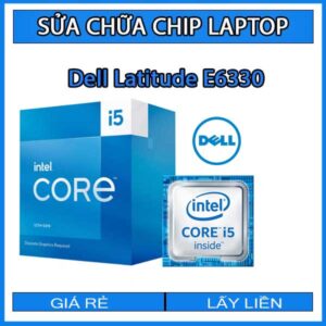 sua-chua-chip-cpu-laptop-dell-latitude-e6330_1