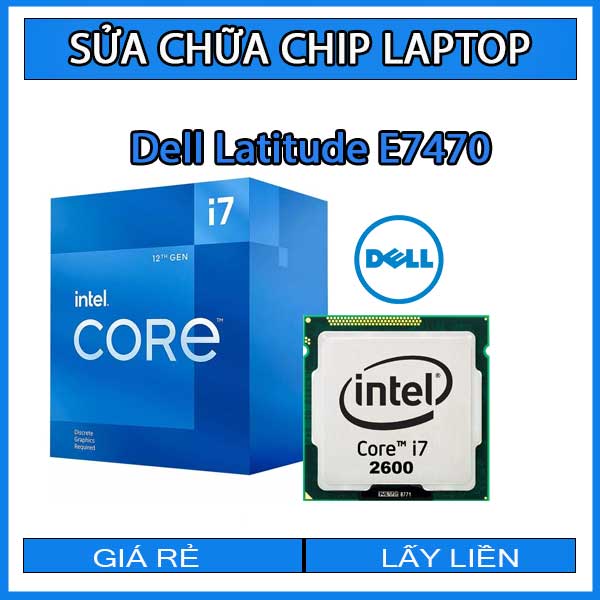 sua-chua-chip-cpu-laptop-dell-latitude-e7470_1 sua-chua-chip-cpu-laptop-dell-latitude-e7470_1