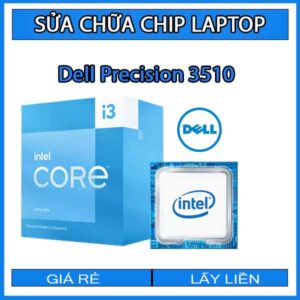 sua-chua-chip-cpu-laptop-dell-precision-3510_1