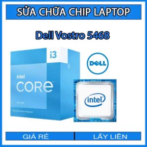 sua-chua-chip-cpu-laptop-dell-vostro-5468_1