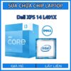 sua-chua-chip-cpu-laptop-dell-xps-14-l401x_1