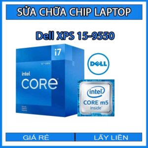 sua-chua-chip-cpu-laptop-dell-xps-15-9550_1