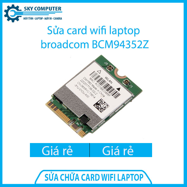 dich-vu-sua-chua-card-wifi-laptop-broadcom-bcm94352z-1 dich-vu-sua-chua-card-wifi-laptop-broadcom-bcm94352z-1