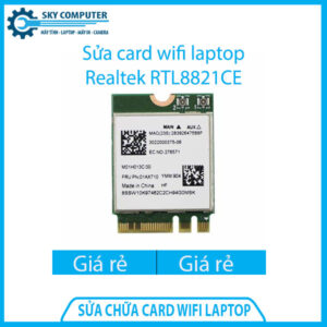 Dịch vụ sửa chữa card wifi laptop Realtek RTL8821CE