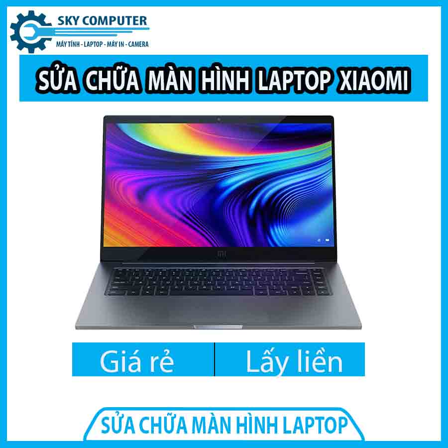 dich-vu-sua-chua-man-hinh-laptop-xiaomi-0 dich-vu-sua-chua-man-hinh-laptop-xiaomi-0