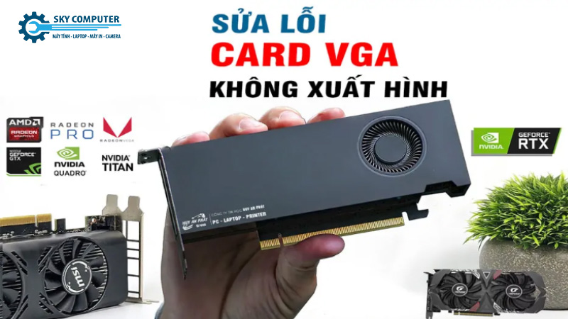 Vi-sao-cong-vga-khong-len-hinh-1