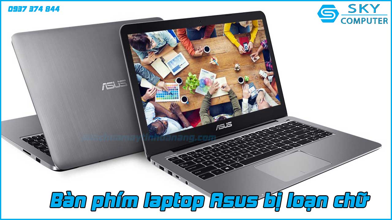 cach-khac-phuc-ban-phim-laptop-asus-bi-loan-chu-1