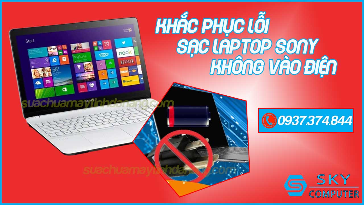 khac-phuc-loi-sac-laptop-sony-khong-vao-dien-1