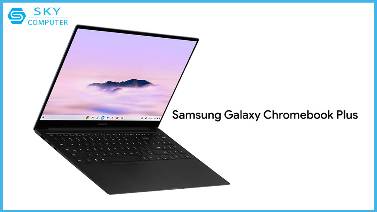 samsung-chromebook-plus-ra-mat-chiec-may-tinh-sieu-mong-va-nhe-1