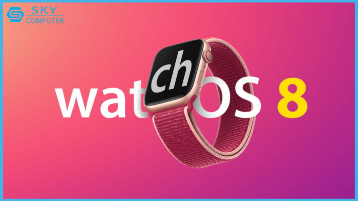 apple-ra-mat-watchos-8-co-nhung-tinh-nang-moi-noi-bat-nao-0