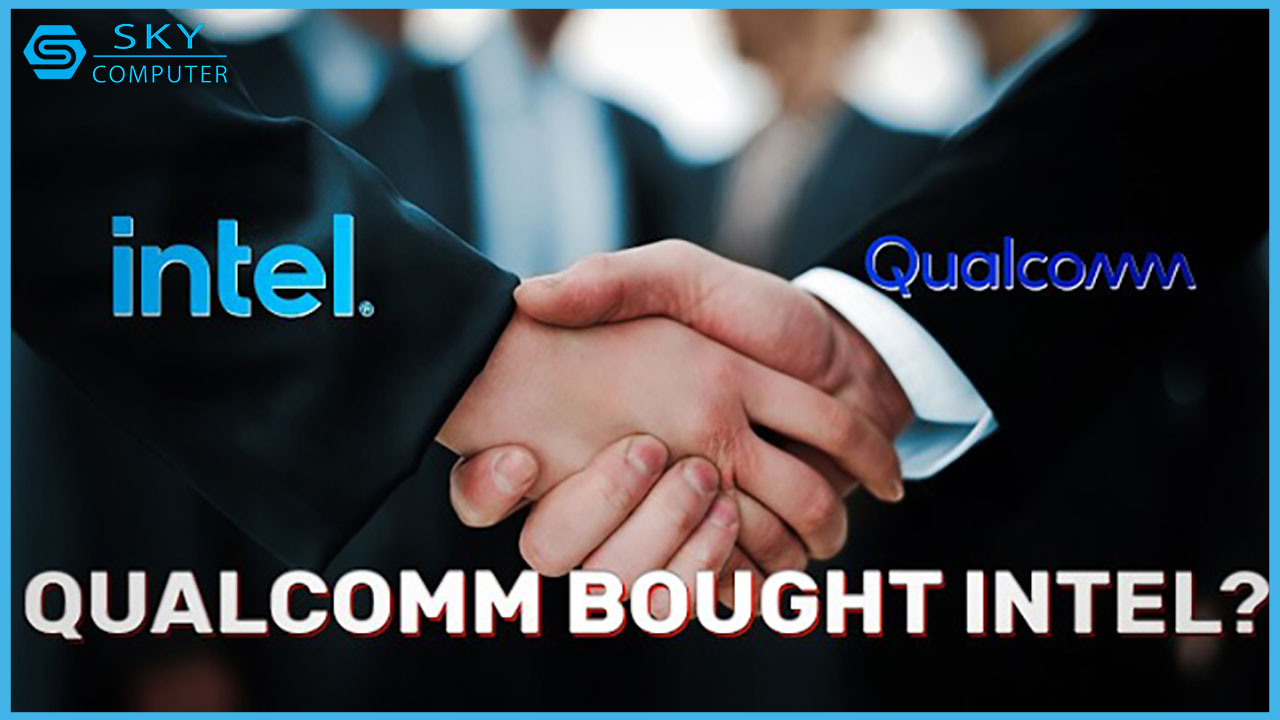 khong-chi-muon-mua-lai-mang-thiet-ke-chip-qualcomm-dang-muon-mua-lai-toan-bo-intel