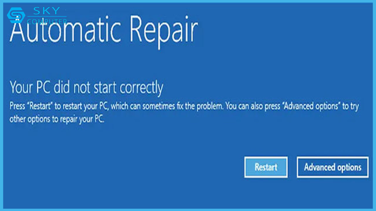 ghim-ngay-7-cach-sua-loi-your-pc-did-not-start-correctly-tren-may-tinh-windows-hieu-qua