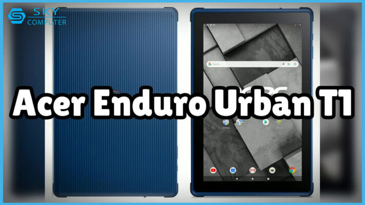 enduro-urban-t1-may-tinh-bang-sieu-ben-den-tu-nha-acer-0