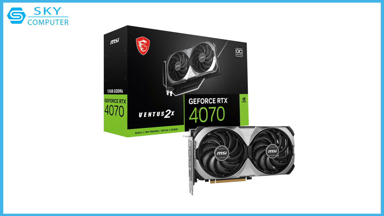 msi-ra-mat-2-mau-card-do-hoa-rtx-4070-moi-thuoc-dong-ventus-su-dung-bo-nho-gddr6