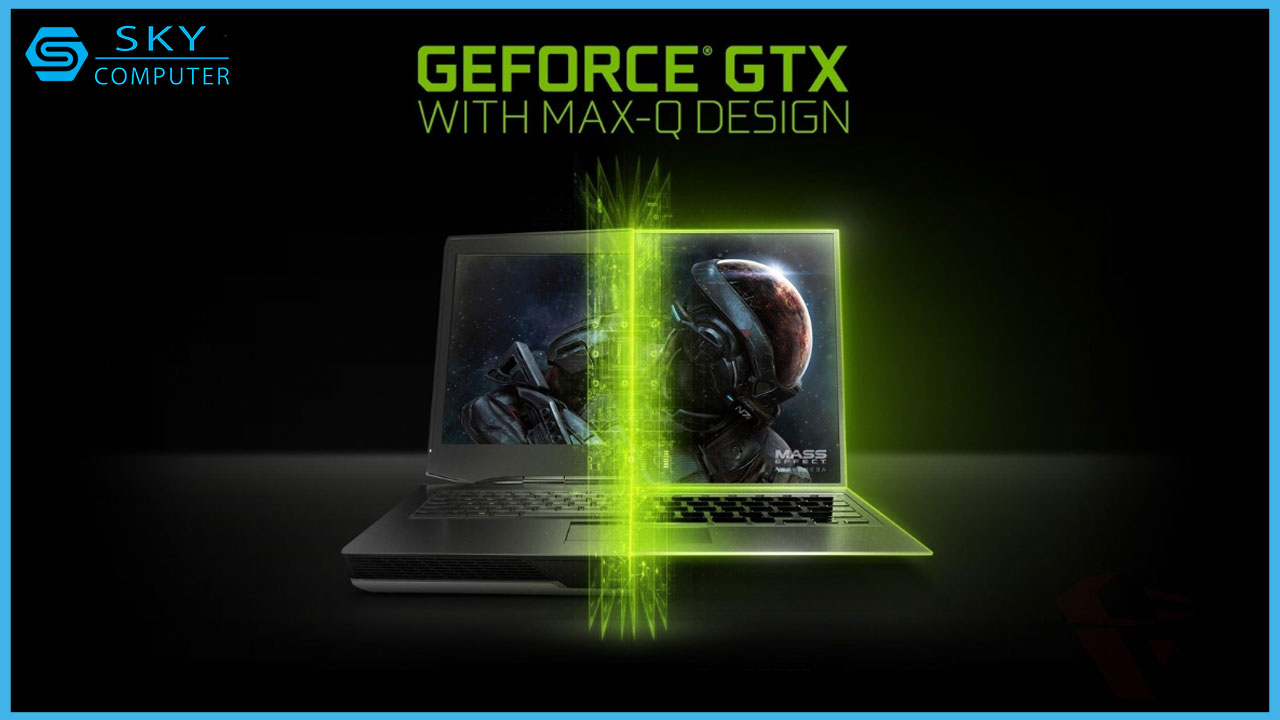 nvidia-max-q-la-gi-tinh-nang-chi-co-tren-nvidia-max-q-2