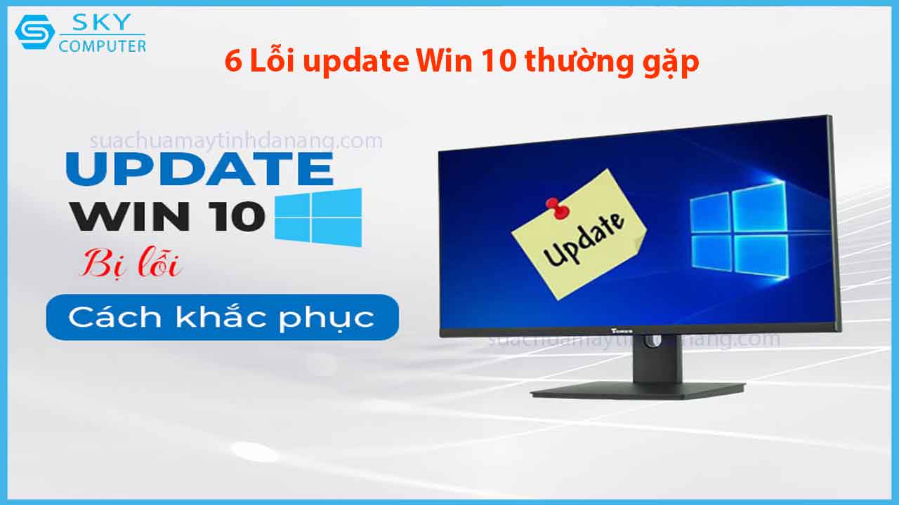 6-loi-update-win-10-thuong-gap-va-cach-khac-phuc-hieu-qua