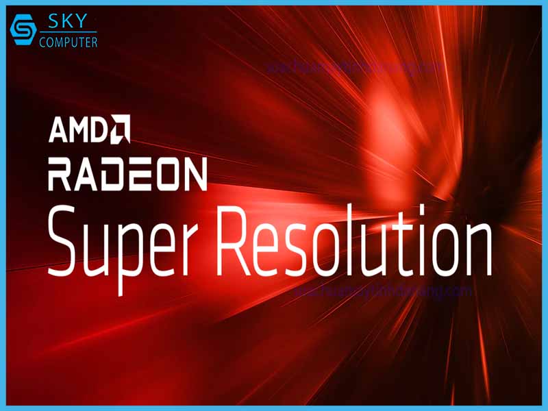 amd-radeon-super-resolution-se-chi-ho-tro-cho-rx-5000-series