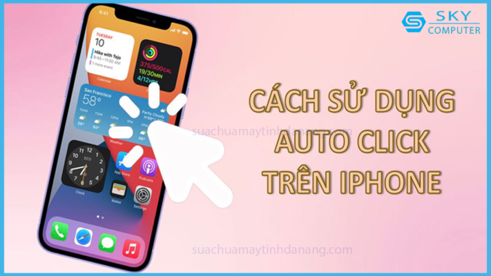 auto-click-tren-iphone-huong-dan-cai-dat-don-gian-tu-a-z_1