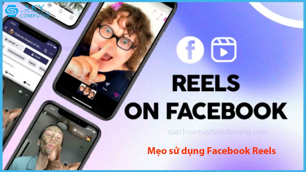 bo-tui-ngay-nhung-meo-su-dung-facebook-reels-giup-ban-co-trai-nghiem-tot-hon