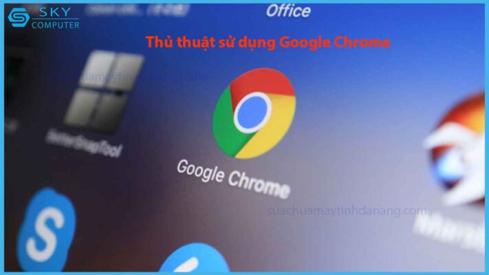 bo-tui-ngay-nhung-thu-thuat-su-dung-google-chrome-thu-vi-nay