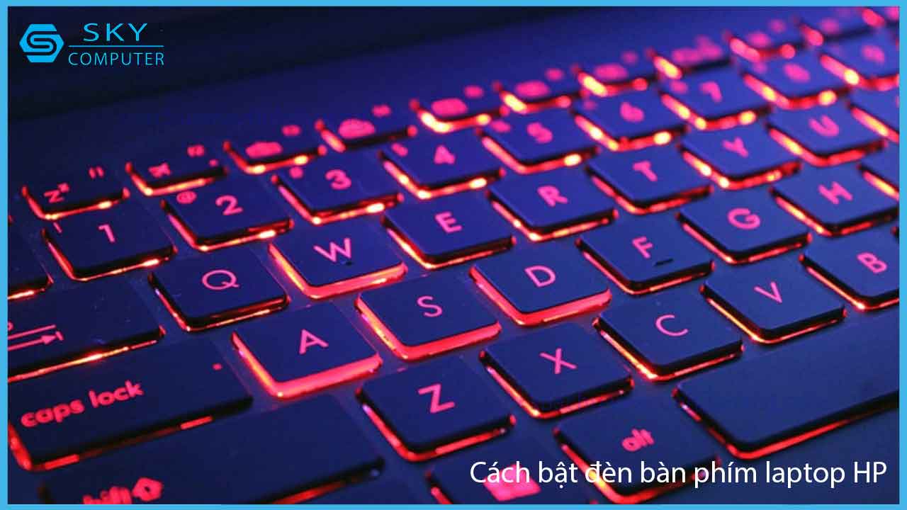 cach-bat-den-ban-phim-laptop-hp-chi-tiet-cuc-don-gian