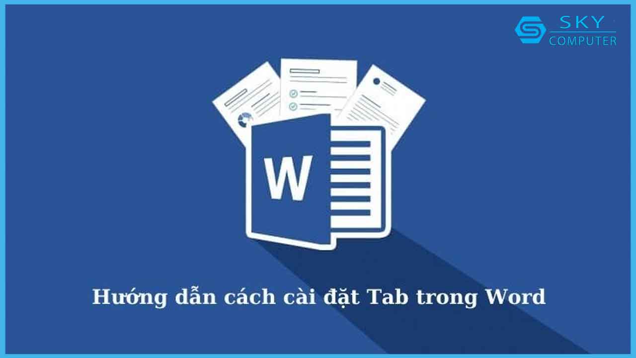 cach-cai-dat-tab-trong-word-nhanh-nhat-hieu-qua-nhat-2023_1