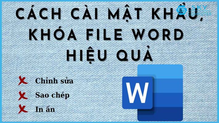 cach-cai-mat-khau-khoa-file-word-hieu-qua_1