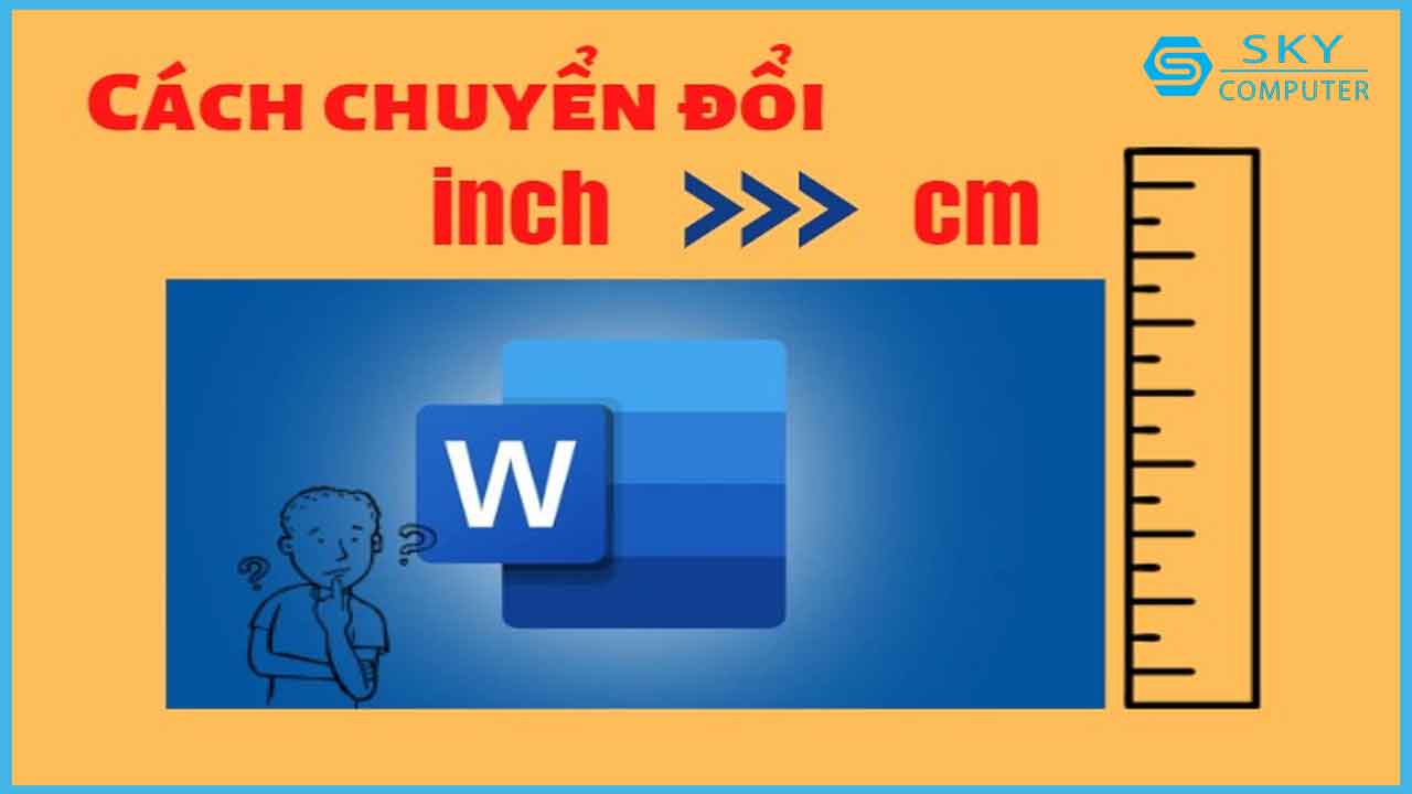 cach-doi-don-vi-inch-sang-cm-trong-word-don-gian-cho-moi-phien-ban_1