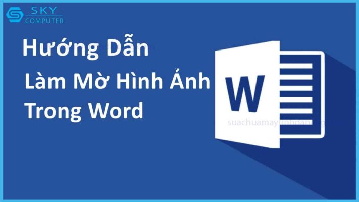 cach-lam-mo-anh-trong-word-don-gian-nhat