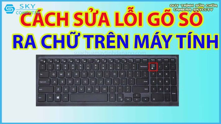cach-sua-loi-may-tinh-go-so-ra-chu-don-gian-nhat-2024-0.jpg