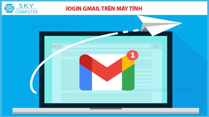 dang-nhap-gmail-tren-may-tinh-dien-thoai-va-nhung-dieu-ban-can-biet