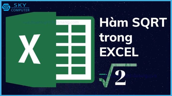 ham-sqrt-trong-excel-la-gi-cach-su-dung-ham-sqrt-trong-excel-de-tinh-can-bac-hai