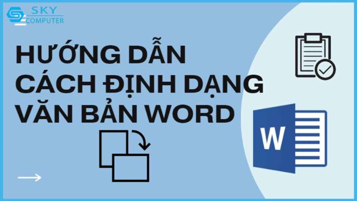 huong-dan-cach-dinh-dang-van-ban-word-chi-voi-vai-cu-nhap-chuot_1