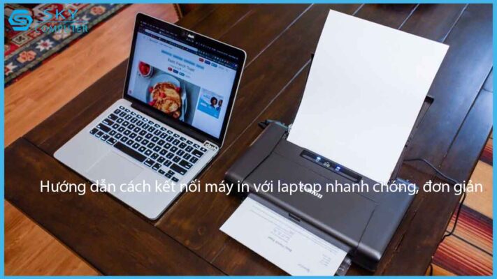 huong-dan-cach-ket-noi-may-in-voi-laptop-nhanh-chong-don-gian