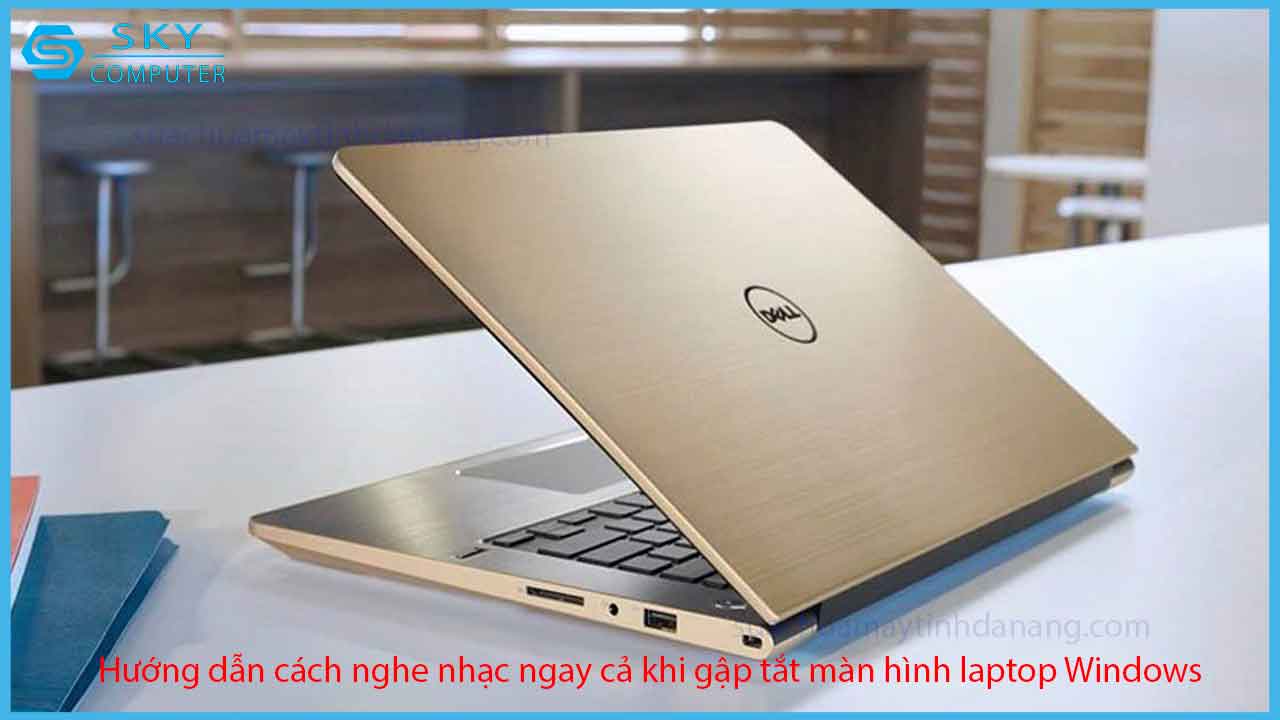 huong-dan-cach-nghe-nhac-ngay-ca-khi-gap-tat-man-hinh-laptop-windows