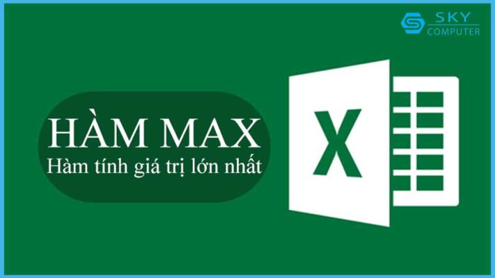 huong-dan-cach-su-dung-ham-max-trong-excel-cuc-ky-don-gian-va-nhanh-chong_1