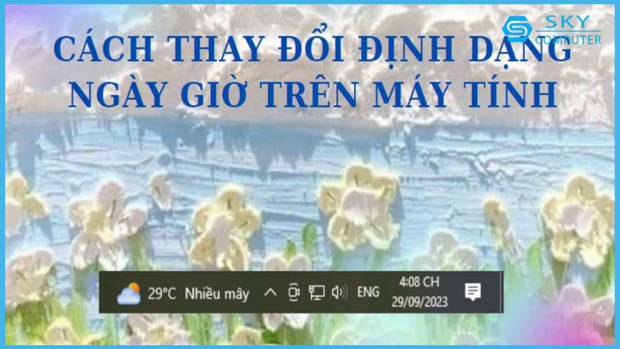 huong-dan-cach-thay-doi-dinh-dang-ngay-gio-tren-may-tinh-nhanh-chong_1