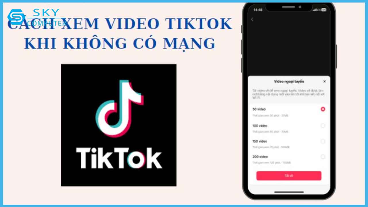 huong-dan-cach-xem-video-tiktok-khi-khong-co-mang-tren-dien-thoai-di-dong_1