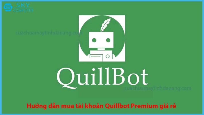 huong-dan-mua-tai-khoan-quillbot-premium-gia-re