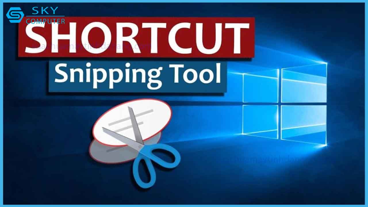 huong-dan-su-dung-phim-tat-snipping-tool-de-chup-man-hinh