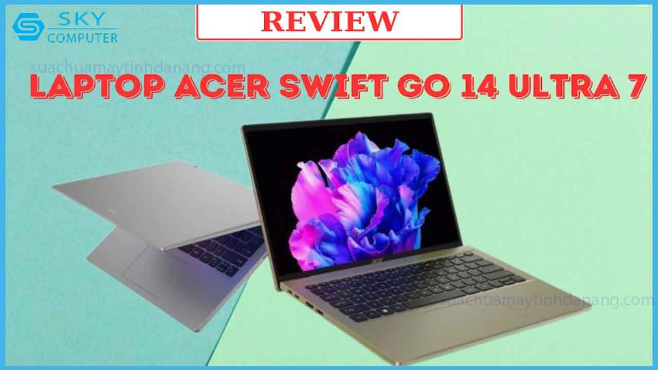 laptop-acer-swift-go-14-ultra-7-su-lua-chon-hoan-hao-cho-doanh-nhan