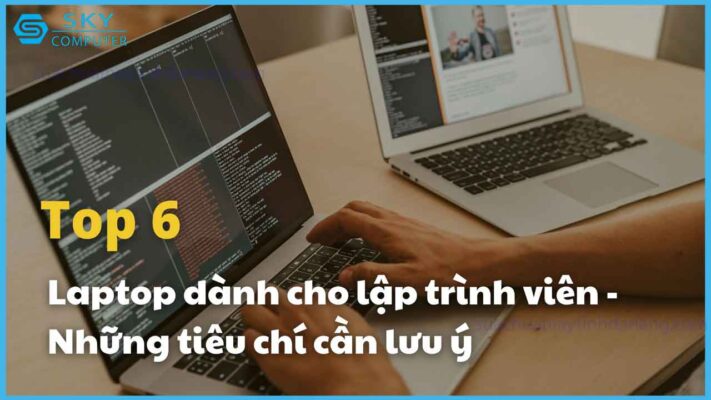 laptop-nao-phu-hop-cho-lap-trinh-vien-nhung-luu-y-ma-coder-can-biet