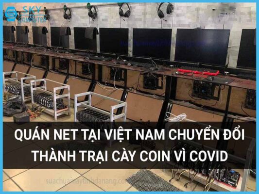 quan-net-tai-viet-nam-chuyen-doi-thanh-trai-cay-coin-vi-covid