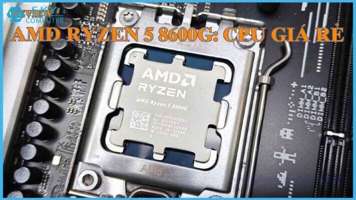 review-amd-ryzen-5-8600g-cpu-choi-game-gia-re-tot-nhat-2024