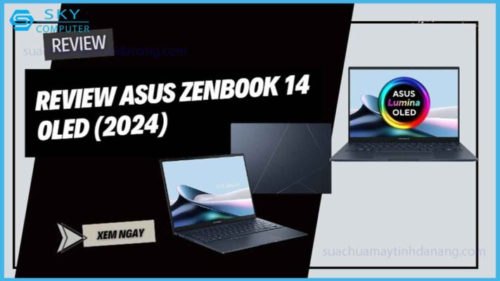 review-asus-zenbook-14-oled-2024-mau-ultrabook-moi-nhat-trong-nam-nay