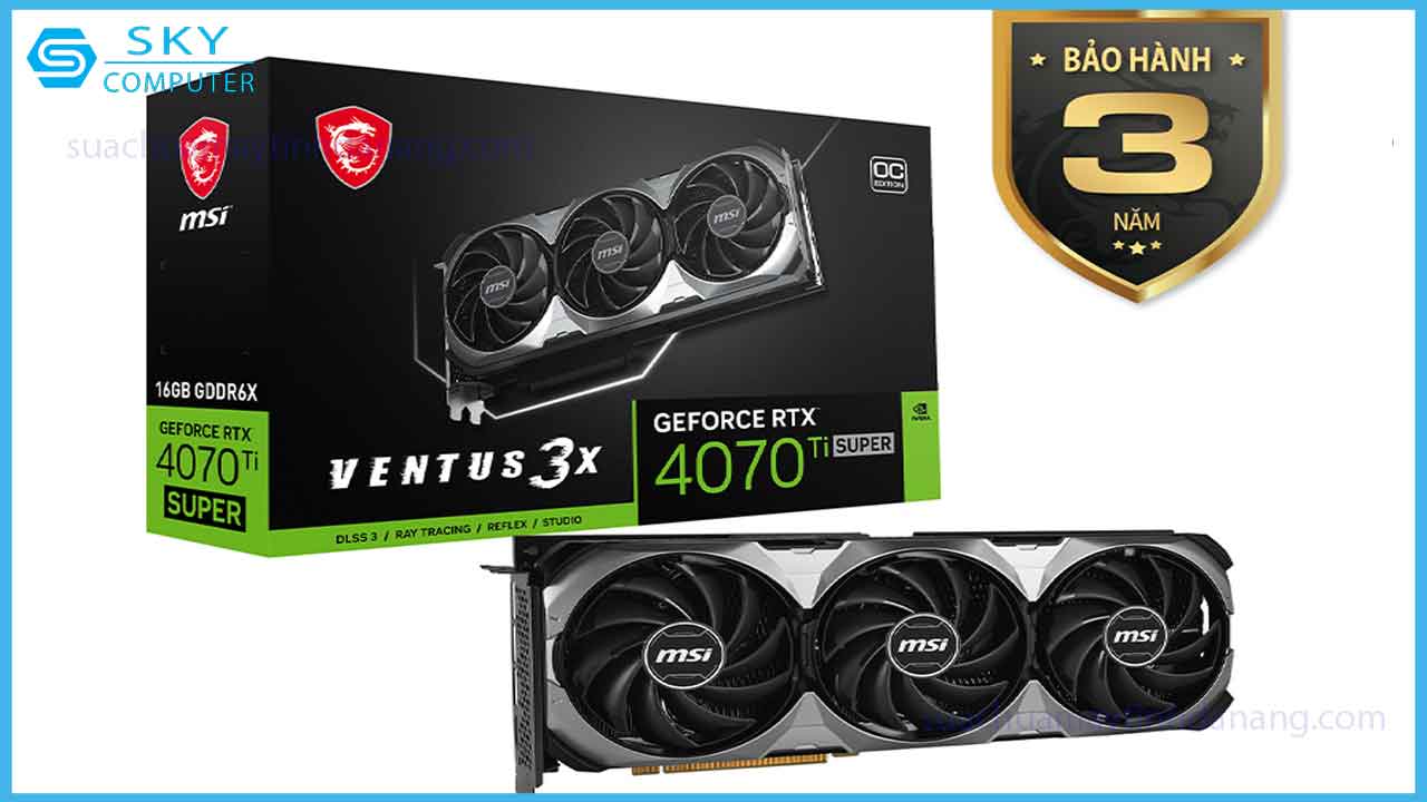 review-card-do-hoa-msi-rtx-4070ti-super-ventus-3x-3