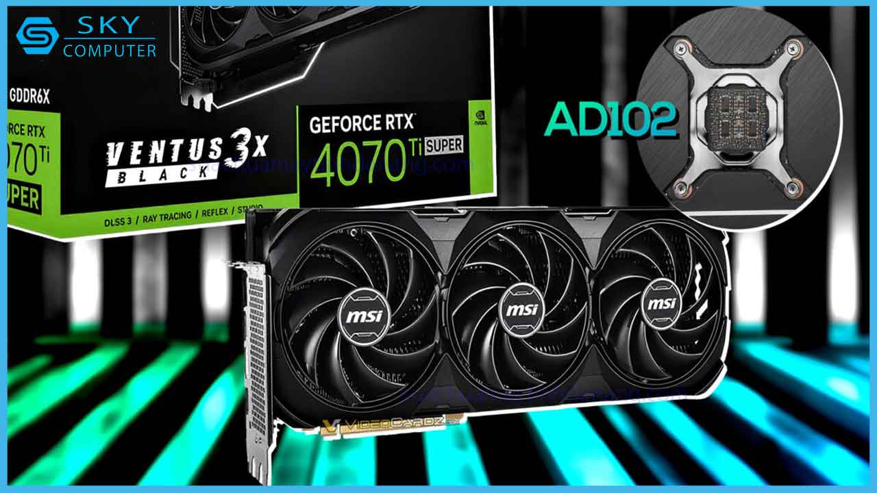 review-geforce-rtx-4070-ti-super-voi-gpu-ad102-4