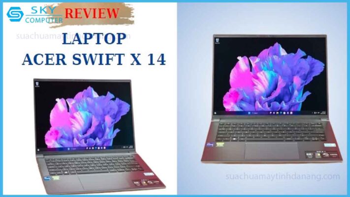 review-laptop-acer-swift-x-14-danh-cho-nha-sang-tao-noi-dung