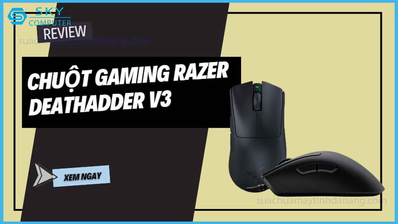 review-razer-deathadder-v3-chuot-gaming-nhe-nhat-cho-fps