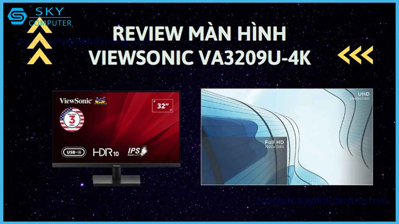 review-viewsonic-va3209u-4k-man-hinh-do-hoa-chat-luong